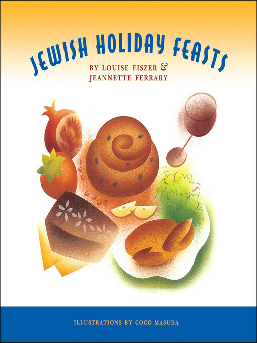 Title details for Jewish Holiday Feasts by Louise Fiszer - Available